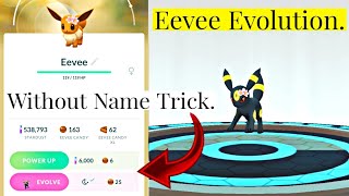 How to evolve EEVEE into UMBREON without NAME TRICK in Pokemon Go  Eevee Evolutions Pokemon Go [upl. by Theone340]