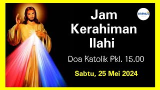 Oremus Jam Kerahiman Ilahi Pkl 1500  Sabtu 25 Maret 2024 kerahimanilahi jamkerahiman oremus [upl. by Uhp]