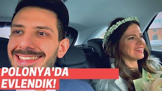 Polonyada Evlendik 😁 Bu Mutlu Günümüzde Neler Yaşadık  Polonyada Yaşamak  Polonya Vlog [upl. by Maye]