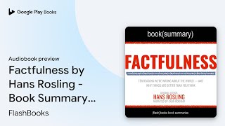 Factfulness by Hans Rosling  Book Summary Ten… by FlashBooks · Audiobook preview [upl. by Radu239]