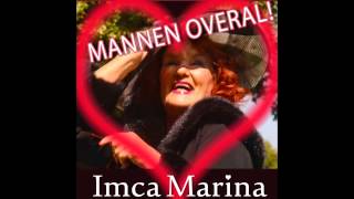 Imca Marina  Mannen Overal audio [upl. by Ahsilrak]