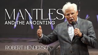 Mantles and the Anointing  Robert Henderson  Christ Church International [upl. by Grefer]