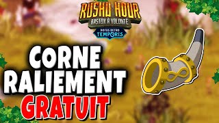 Comment Avoir CORNE DE RALIEMENT GRATUIT pour Tous Dofus Retro Temporis 3 [upl. by Naraa]