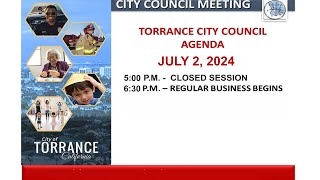 Torrance City Council Meeting July 2 2024 [upl. by Alleusnoc906]