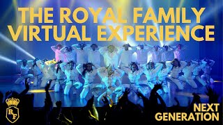 NEXT GENERATION  The Royal Family Virtual Experience [upl. by Atsocal140]