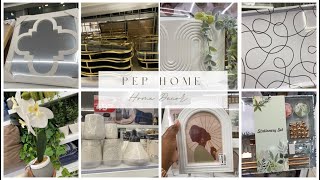 Whats New at PEP HomeSouthgate MallPrices includedhomedecor homeware [upl. by Onairot]