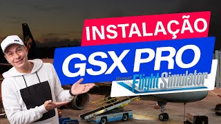 TUTORIAL GSX PARA FLIGHT SIMULATOR Como Baixar e Instalar o GSX Corretamente [upl. by Kcinomod]