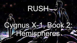 RUSH  Cygnus X1 Book 2 Hemispheres Lyric Video [upl. by Ijar470]