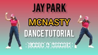 박재범 Jay Park  McNasty dance tutorial mcnasty McNastyChallenge jaypark 박재범 dancetutorial [upl. by Yetak]