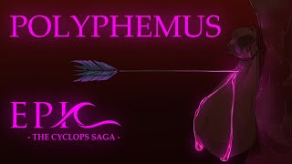 Polyphemus  EPIC The Musical Animatic [upl. by Tierell]