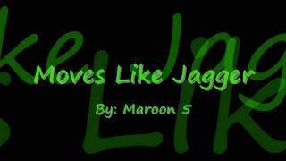 Moves Like Jagger by Maroon 5 Lyrics [upl. by Aisyat695]