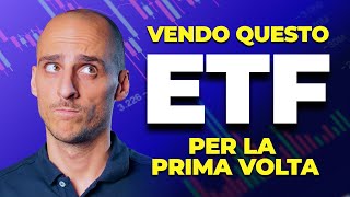 Ho Venduto Questo ETF Scopri Quale e Perché [upl. by Hteik]