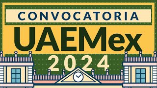 Convocatoria UAEMex 2024 a licenciaturas [upl. by Levinson]