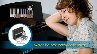 Harmonielehre verstehen am Klavier  Skalen bei Sekundärdominanten [upl. by Ahsoek]