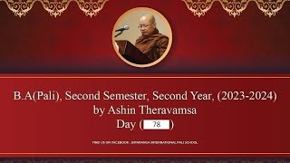 BA  Pāḷi  Second SemesterSecond Year Year 20232024 Pāḷi Language Day78 by Ashin Thera Vaṃsa [upl. by Hubble]