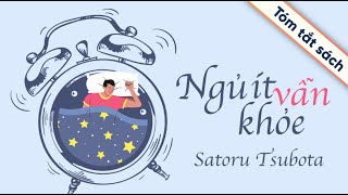 Tóm Tắt Sách Ngủ Ít Vẫn Khoẻ [upl. by Neffets]