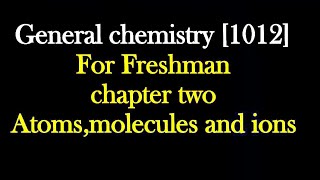 General chemistry 1012 for university freshman chapter two full video [upl. by Raimundo961]