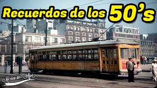 Recuerdos de los Años 50 La Transformación de la Ciudad de México [upl. by Constantine988]