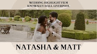 Natasha amp Matt  Knowsley Hall Wedding Highlight Video [upl. by Laszlo]