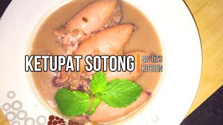 KETUPAT SOTONG RESEPI TRADISI TERENGGANU SISTIZSKITCHEN [upl. by Mccullough]