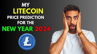 My LITECOIN LTC Price Prediction for the NEW YEAR 2024 [upl. by Rasmussen]