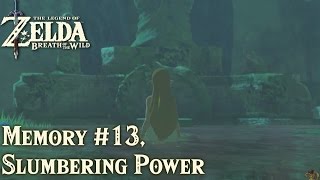 TLoZ Breath of the Wild  Slumbering Power Memory 13 [upl. by Peatroy15]