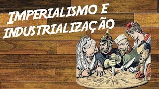 Imperialismo e industrialização ContemporâneaHistoriante EAD [upl. by Wareing334]