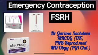 Emergency contraception part 1  FSRH  Dr Garima Sachdeva [upl. by Plerre]