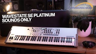 Korg Wavestate SE Platinum  Sounds Only  Turra Music [upl. by Diad526]