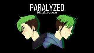 PARALYSED  Nightcore Request [upl. by Jenine]