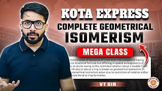 COMPLETE GEOMETRICAL ISOMERISM CLASS 11  NEET 2025 KOTA EXPRESS  ALL CONCEPT amp THEORY  BY VT SIR [upl. by Lenz981]