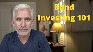 Bond Investing 101A Beginners Guide to Bonds [upl. by Notloc106]