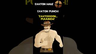 Saxton Hale  Saxton Punch  Saxton Hale Voice Lines [upl. by Sansbury832]