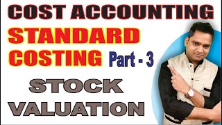 STANDARD COSTING Theory Part 3 Valuation of Stock in Hindi in Cost Accounting  EduTrix  Ashok [upl. by Lleuqar]