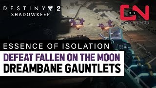 Destiny 2 Shadowkeep  Essence of Isolation  Defeat Fallen on the Moon [upl. by Morena259]