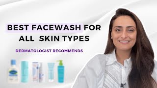 Best face wash for All Skin Types  Dermatologist Recommends  Dr Aanchal Panth [upl. by Nimref]