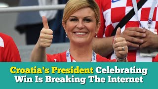 Croatias President Celebrating Win Is Breaking The Internet [upl. by Kacerek]