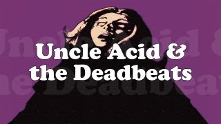 Uncle Acid amp the Deadbeats  Ill Cut You Down OFFICIAL [upl. by Dwan]