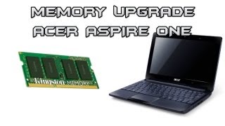 Memory Upgrade  Acer Aspire One D257 Netbook [upl. by Gibbon866]