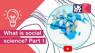 What is social science  Part 1 SocialScience [upl. by Milon7]