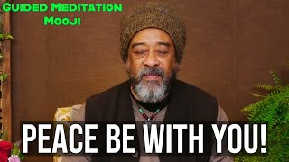 Listen to this and you will find PEACE  Powerful MOOJI Guided Meditation [upl. by Monaco]