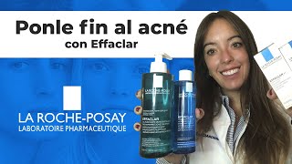 EFFACLAR 🔵 La gama de LA ROCHE POSAY para ELIMINAR EL ACNÉ 👍🏼  Farmaciasdirect [upl. by Ok]