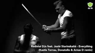 Radistai DJs feat Justė Starinskaitė  Everything Kastis Torrau Donatello amp Arnas D remix [upl. by Demmer]