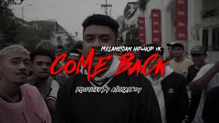 MELANESIAN HIPHOP YK  COME BACK OFFICIAL MUSIC VIDEO [upl. by Ring321]