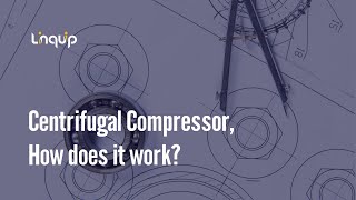 Centrifugal Compressor How does it work [upl. by Yelsew899]