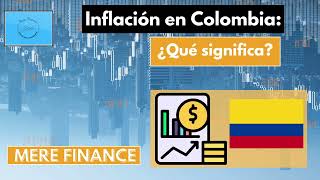 La inflación en Colombia ¿Lectura equivocada del panoramo económico [upl. by Esidnac]