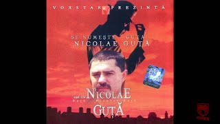 Nicolae Guta  Inima ma doare [upl. by Eedyak]