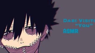 Dabi Visits “You”ASMRDabi x Listener Pt7 [upl. by Chrisman296]