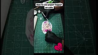 How to Prepare Paper Topper for Cake Decoration Paper Topper Decoration for Cakes [upl. by Tidwell66]