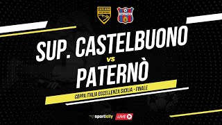 Supergiovane Castelbuono  Paternò LIVE  Finale Coppa Italia Eccellenza Sicilia  Diretta Calcio [upl. by Carlo]